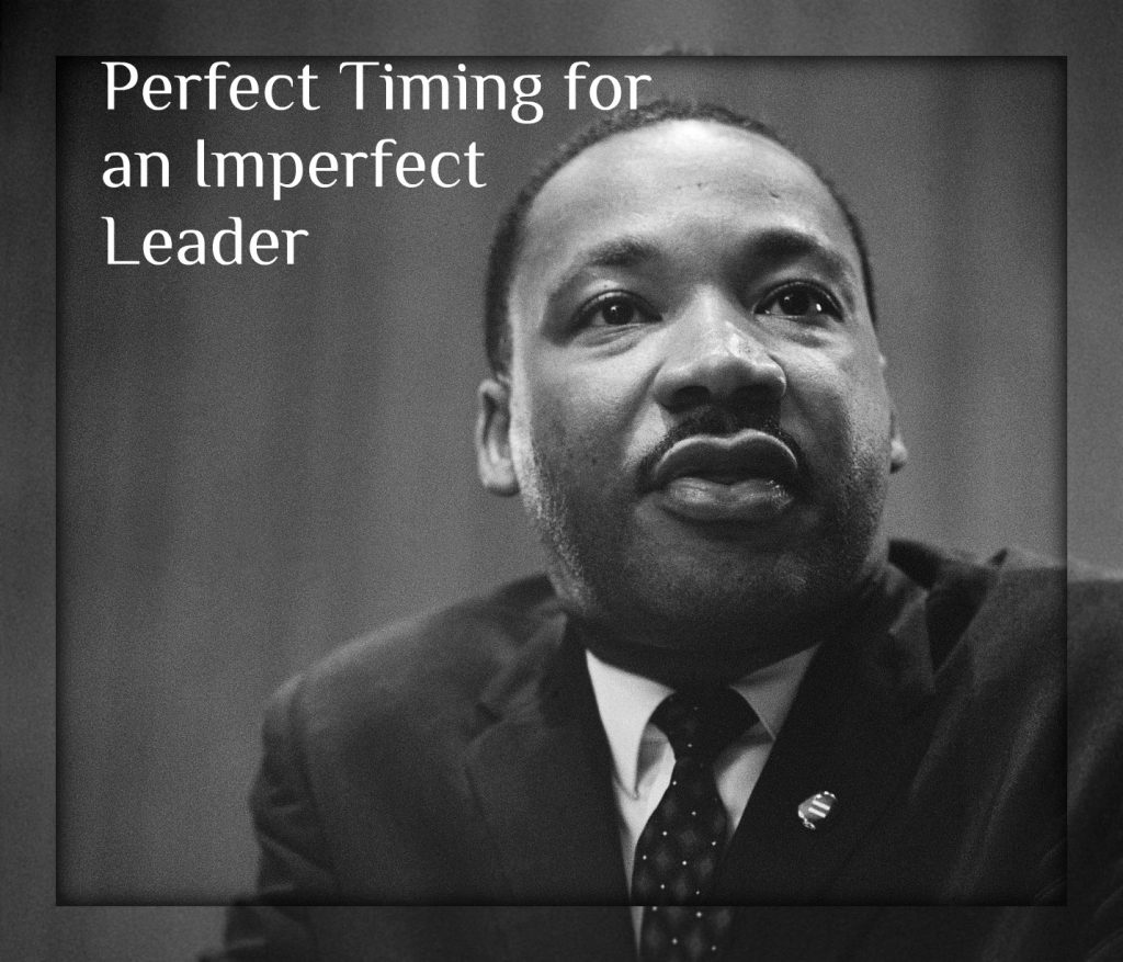 Perfect Timing for an Imperfect Leader