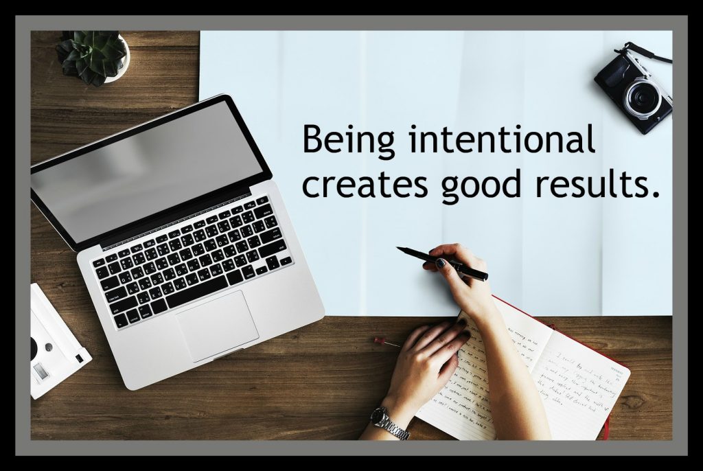 On Being Intentional