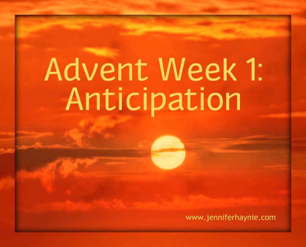 Advent Week 1: Anticipation